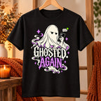 Ghosted Again - Halloween Tee